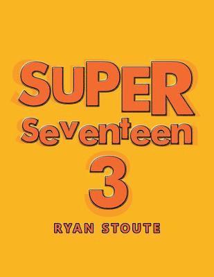 Ryan Stoute - Super Seventeen 3, Häftad. Tillgänglighet: Lägg i varukorg