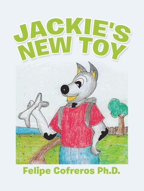 Felipe Cofreros Ph.D. - Jackie's New Toy, E-bok