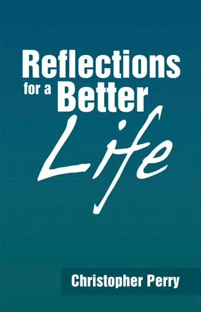 Christopher Perry - Reflections for a Better Life, E-bok. Tillgänglighet: Lägg i varukorg