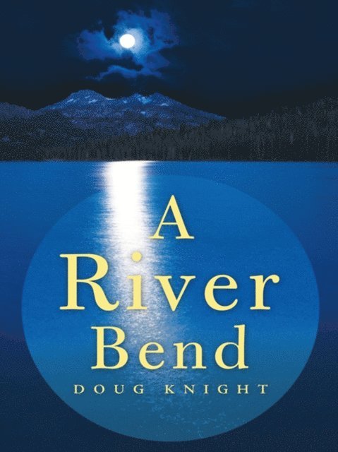 Doug Knight - River Bend, E-bok. Tillgänglighet: Lägg i varukorg