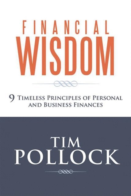 Timothy Pollock - Financial Wisdom, E-bok