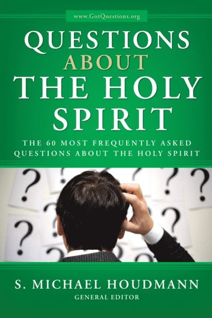 S. Michael Houdmann - Questions About the Holy Spirit, E-bok