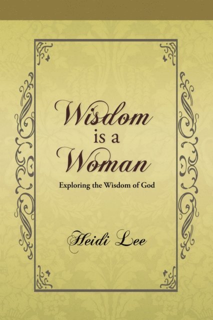 Heidi Lee - Wisdom Is a Woman, E-bok