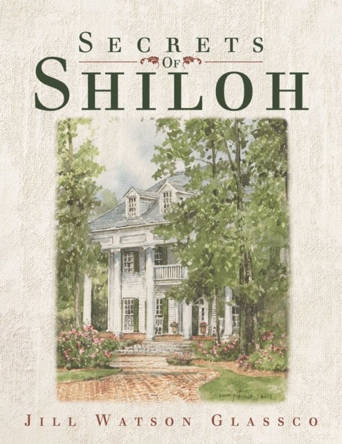 Jill Watson Glassco - Secrets of Shiloh, E-bok