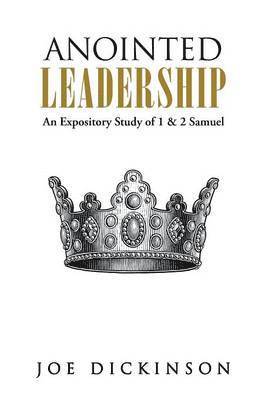 Joe Dickinson - Anointed Leadership, Inbunden