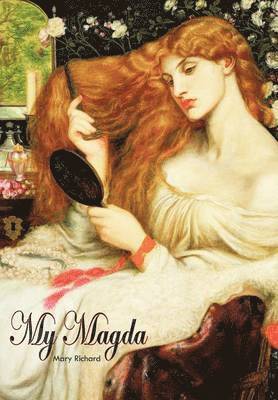 Mary Richard - My Magda, Inbunden. Tillgänglighet: Lägg i varukorg
