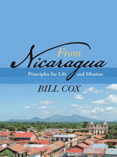 Bill Cox - From Nicaragua, E-bok
