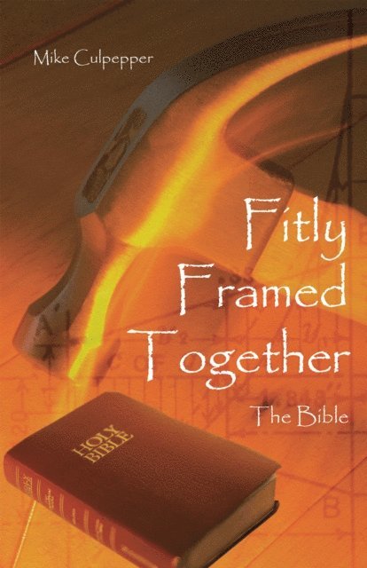 Mike Culpepper - Fitly Framed Together, E-bok