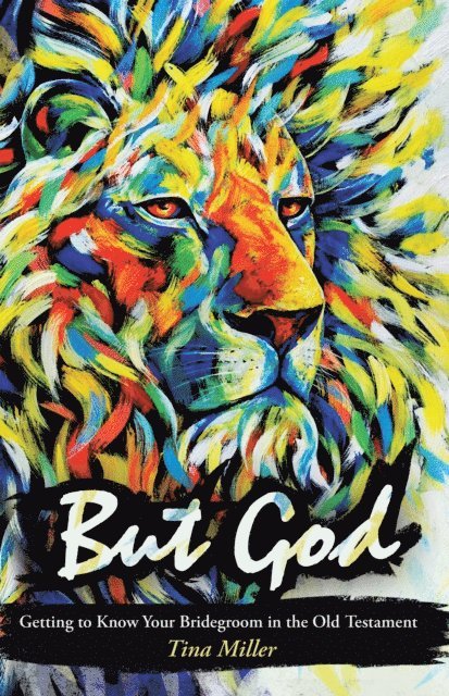 Tina Miller - But God, E-bok