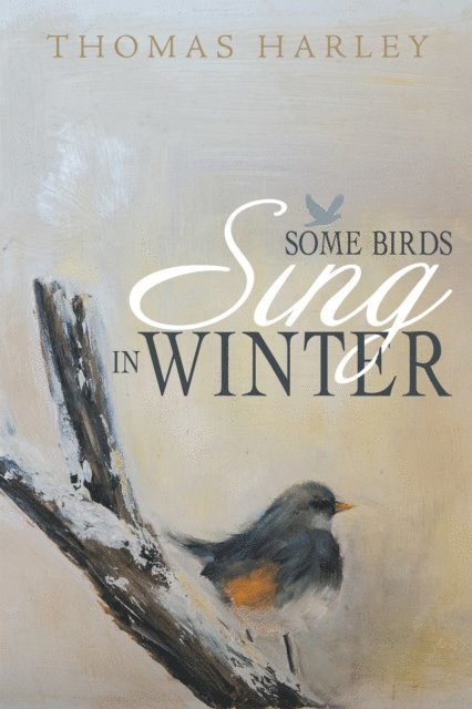 Thomas Harley - Some Birds Sing in Winter, E-bok. Tillgänglighet: Lägg i varukorg