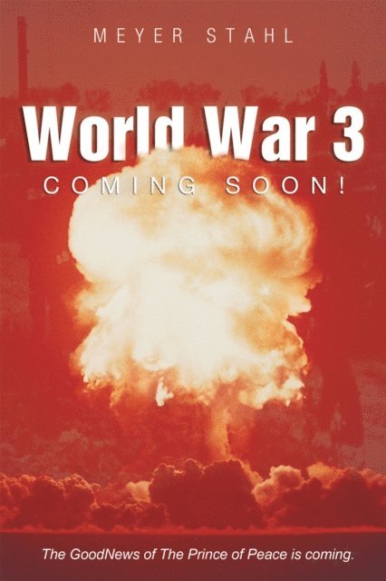 Meyer Stahl - World War 3 Coming Soon!, E-bok. Tillgänglighet: Lägg i varukorg