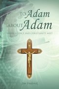 To Adam About Adam