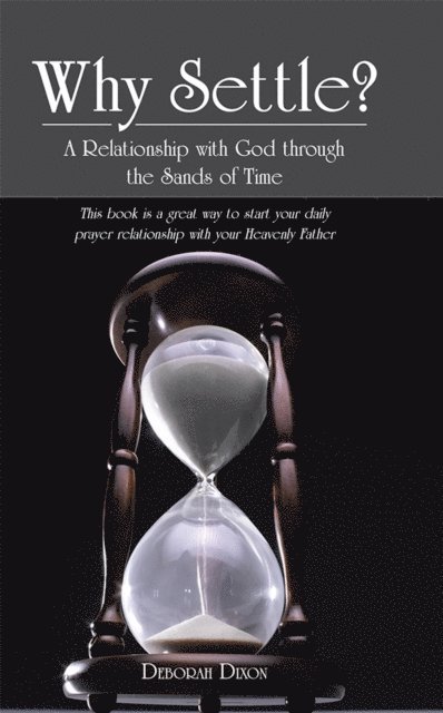 Deborah Dixon - Why Settle?, E-bok