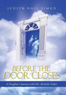 Judith Hall Simon - Before the Door Closes, Inbunden. Tillgänglighet: Lägg i varukorg