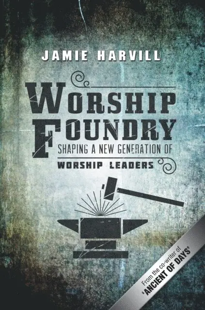 Jamie Harvill - Worship Foundry, E-bok. Tillgänglighet: Lägg i varukorg