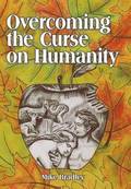 Overcoming the Curse on Humanity