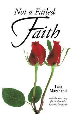 Tena Marchand - Not a Failed Faith, Häftad. Tillgänglighet: Lägg i varukorg