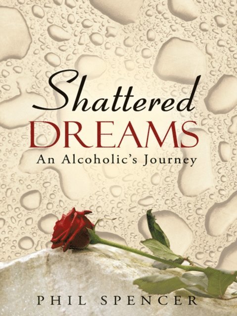 Phil Spencer - Shattered Dreams, E-bok. Tillgänglighet: Lägg i varukorg