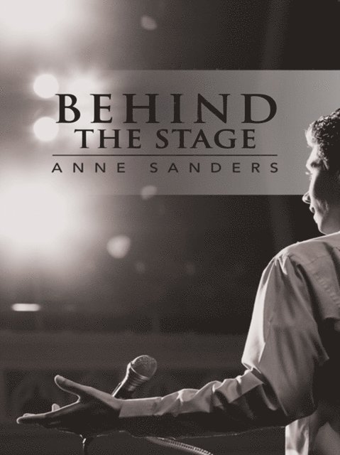 Anne Sanders - Behind the Stage, E-bok