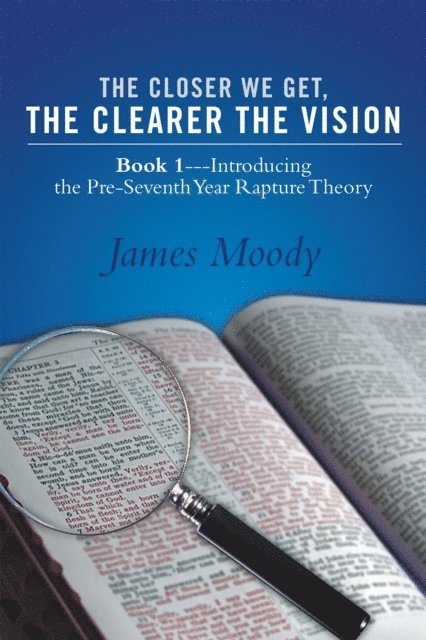 James Moody - Closer We Get, the Clearer the Vision, E-bok
