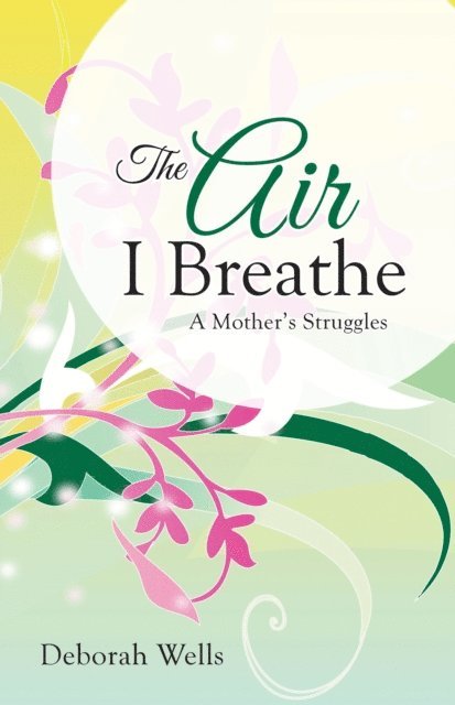 Deborah Wells - Air I Breathe, E-bok. Tillgänglighet: Lägg i varukorg