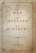 The Man, the Message, the Ministry