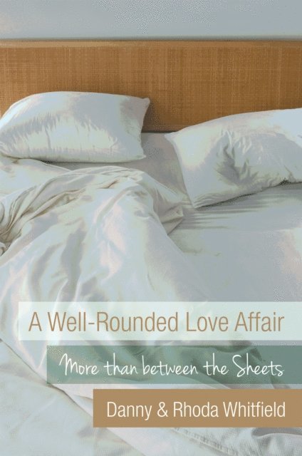 Rhoda Whitfield, Danny Whitfield - Well-Rounded Love Affair, E-bok