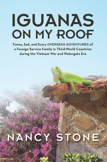 Nancy Stone - Iguanas on My Roof, E-bok