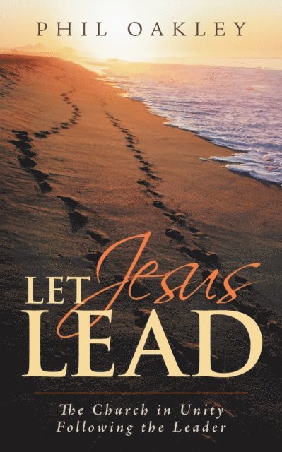 Phil Oakley - Let Jesus Lead, E-bok