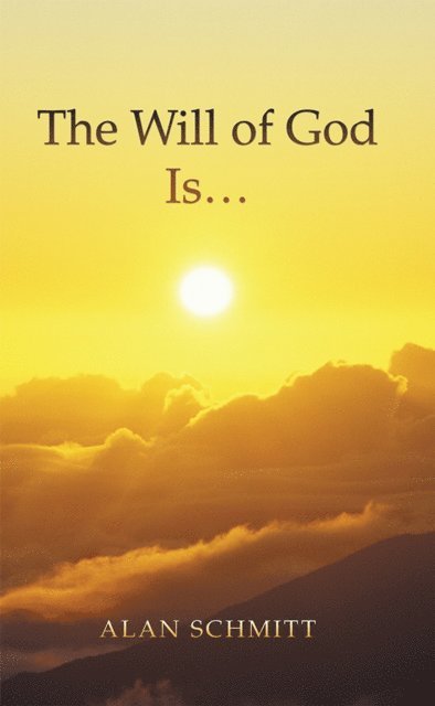 Alan Schmitt - Will of God Is..., E-bok
