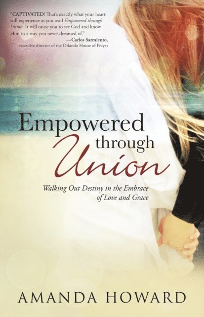 Amanda Howard - Empowered Through Union, E-bok
