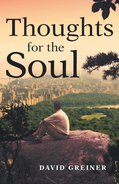 David Greiner - Thoughts for the Soul, E-bok