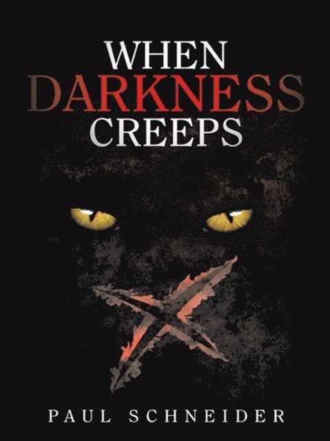Paul Schneider - When Darkness Creeps, E-bok. Tillgänglighet: Lägg i varukorg