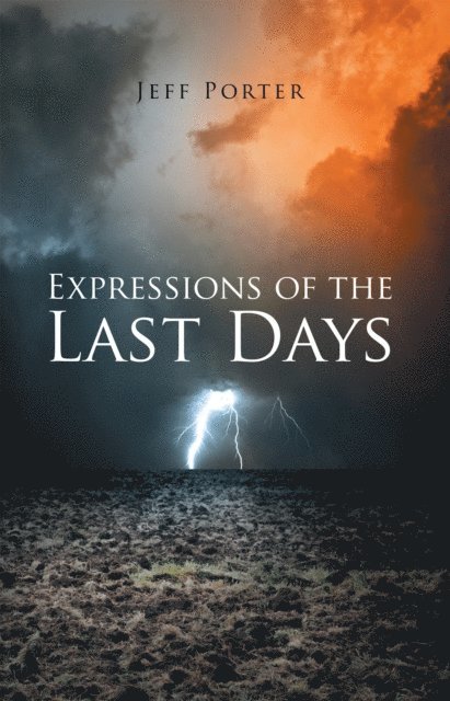 Jeff Porter - Expressions of the Last Days, E-bok