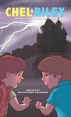 Wm Matthew Graphman - Chel and Riley Adventures, Inbunden. Tillgänglighet: Lägg i varukorg