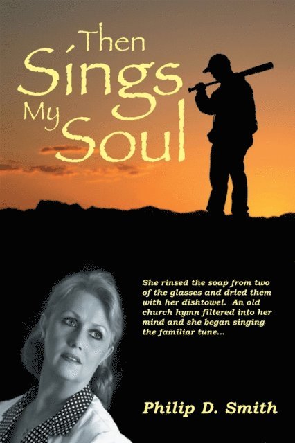 Philip D. Smith - Then Sings My Soul, E-bok