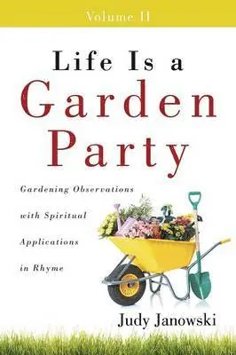Judy Janowski - Life Is a Garden Party, Volume II, Häftad. Tillgänglighet: Lägg i varukorg