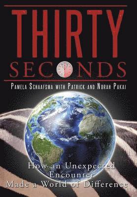 Pamela Schaafsma - Thirty Seconds, Inbunden