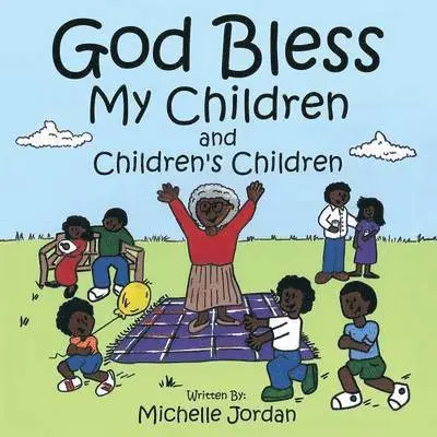 Michelle Jordan - God Bless My Children and Children's Children, Häftad. Tillgänglighet: Lägg i varukorg