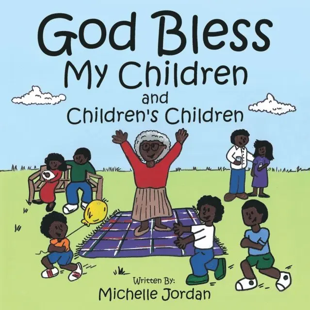 Michelle Jordan - God Bless My Children and Children's Children, E-bok. Tillgänglighet: Lägg i varukorg