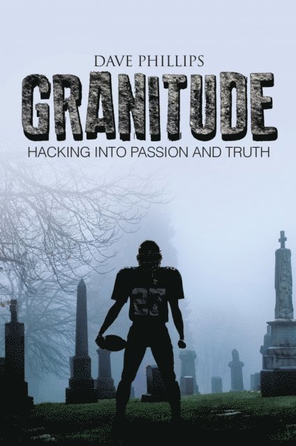 Dave Phillips - Granitude, E-bok