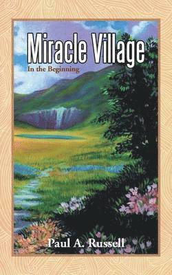 Paul A Russell - Miracle Village, Häftad