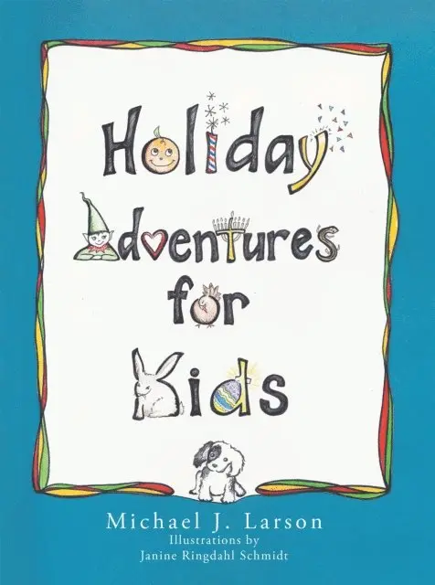 Michael J. Larson - Holiday Adventures for Kids, E-bok. Tillgänglighet: Lägg i varukorg