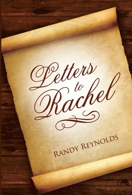 Randy Reynolds - Letters to Rachel, E-bok