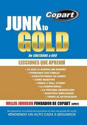 Willis Johnson - Junk to Gold, de Chatarra a Oro, Inbunden