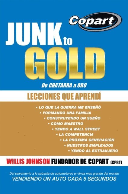 Willis Johnson - Junk to Gold, De Chatarra a Oro, E-bok