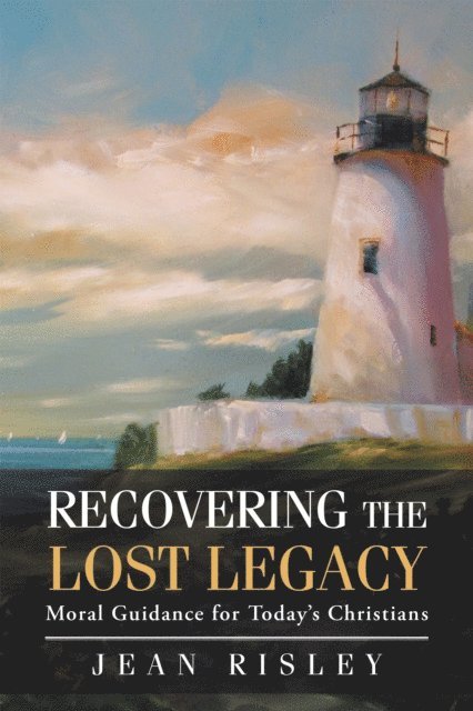 Jean Risley - Recovering the Lost Legacy, E-bok