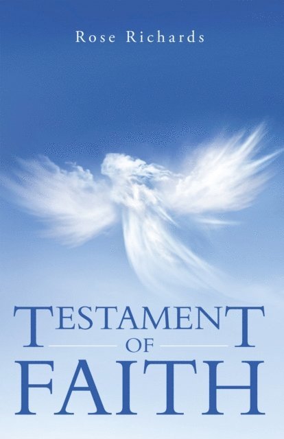 Rose Richards - Testament of Faith, E-bok