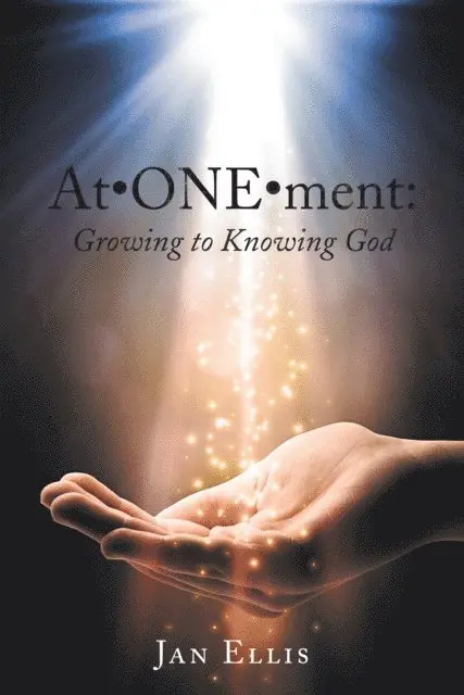 Jan Ellis - At*One*Ment: Growing to Knowing God, E-bok. Tillgänglighet: Lägg i varukorg
