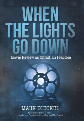 Mark D Eckel - When the Lights Go Down, Inbunden